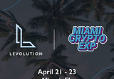 Levolution is Attending Miami Crypto Experience