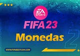 Monedas FIFA 23: 6 consejos para obtener monedas FUT 23