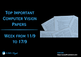 Top Important Computer Vision Papers for the Week from 11/9 to 17/9
