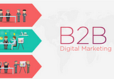 B2B Digital Marketing