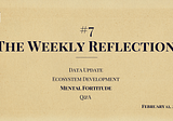 The Weekly Reflection #7