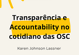 Transparência e Accountability no cotidiano das OSC