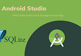 Android Studio: Fetch Data From Local Storage /SQLite(2020) in your app— PART 1 (Creating Database)