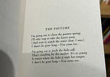 “The Pasture” by Robert Frost holds a beautiful message