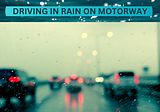 Driving in Rain on Motorway