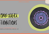 56 Crown Chakra Affirmations