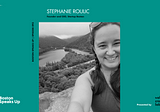 093: Boston Speaks Up with Stephanie Roulic, Startup Boston founder and CEO