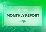 PlugChain September Monthly Report (09/01–09/30)