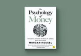 20 Important Financial Lessons From Morgan Housel’s The Psychology of Money