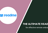 The ultimate README template for effective remote onboarding