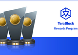Everything you need to know about TeraBlock Rewards