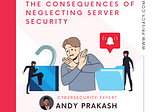 The Ninja Sensei’s Logbook: Update Your Servers: The Consequences of Neglecting Server Security