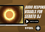 How to Visualize Your Sets From Serato DJ