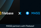 MASQ <> Filebase Partnership