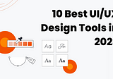 10 Best UI/UX design tools in 2023