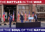 The Battles in the War for the Soul of the Nation