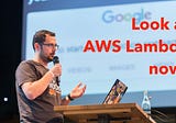 How AWS Lambda team made my two years old talk completely irrelevant