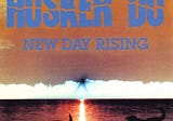 Review #428: New Day Rising, Hüsker Dü