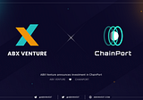 ABX Venture announces investment in ChainPort