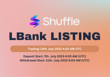 Listing Announcement: Shuffle x LBank