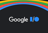 Get ready for Google I/O