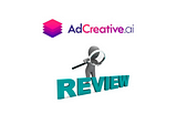 AdCreative.ai review, discover this magic AI tool that will change the world of advertising.