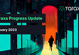 Taraxa Progress Update: January, 2023