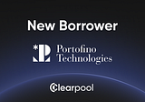 Clearpool Announces New Borrower — Portofino