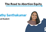 Speech by Swathy Santhakumar | The Road to Abortion Equity