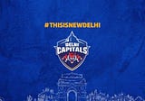 VIVO IPL 2021 — Delhi Capitals Squad & Team Prediction