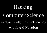 Demystifying Big O Notation: Analyzing Algorithm Efficiency and Scalability