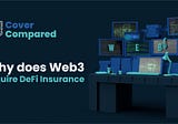 Why does Web3 require DeFi Insurance?