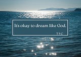 God- Sized Dreams