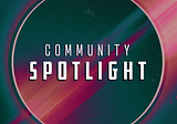 Community Spotlight — Stephanie Roese