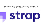 Generate Dummy Data in Strapi