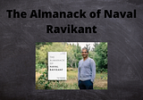 My review on “The Almanack of Naval Ravikanth” by Eric Jorgenson