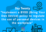 Empowering Your Workforce: The Advantages and Risks of a BYOD Policy