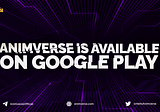 ANIMVERSE IS AVAILABLE ON GOOGLE PLAY