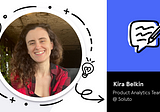 An interview with Kira Belkin, Product Analytics Team Leader @ Soluto [Hebrew]