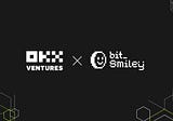 OKX Ventures Announces Investment in bitSmiley, a Stablecoin Protocol in the Bitcoin Ecosystem