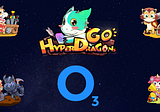 HyperDragons Go! Is now live as an O3 connected app!