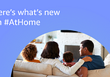 Here’s what’s new on #AtHome this week (April 27th)