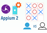 Automate an iOS Tic Tac Toe app with Appium 2 (XCUITest) Part 1: Player vs Player