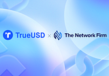 TUSD Engages with The Network Firm for Real-Time Attestation Services