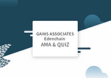 Telegram AMA and QUIZ with GainsAssosiates