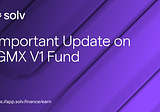 Important Update on GMX V1 Fund