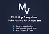 Tokenomics Of A New ZK-Rollup Ecosystem - A Fundamental Evolution
