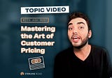 Mastering the Art of Customer Pricing