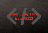 Newsletter Repost — OpenLampTech issue #112