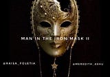 The Man in the Iron Mask II